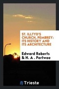Cover: St. Illtyd's Church, Pembrey - Trieste Publishing