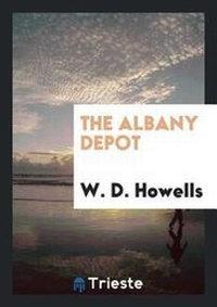 Enlarge image Cover: The Albany Depot - Trieste Publishing