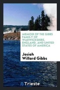 Cover: Memoir of the Gibbs Family of Warwickshire, England, and United States of America - Trieste Publishing