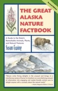 Cover: The Great Alaska Nature Factbook - Alaska Northwest Books