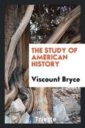 Cover: The Study of American History - Trieste Publishing