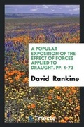 Cover: A Popular Exposition of the Effect of Forces Applied to Draught. Pp. 1-73 - Trieste Publishing