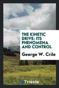 Cover: The Kinetic Drive - Trieste Publishing