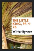 Cover: The Little King, Pp. 1-75 - Trieste Publishing