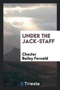 Cover: Under the Jack-Staff - Trieste Publishing