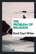 Cover: The Problem of Religion - Trieste Publishing