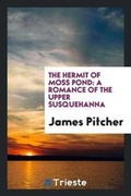 Cover: The Hermit of Moss Pond - Trieste Publishing