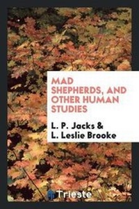 Enlarge image Cover: Mad Shepherds, and Other Human Studies - Trieste Publishing
