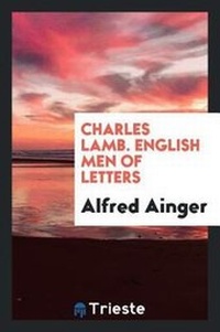 Enlarge image Cover: Charles Lamb. English Men of Letters - Trieste Publishing