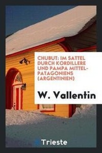 Abbildung von: Chubut - Trieste Publishing