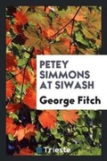 Cover: Petey Simmons at Siwash - Trieste Publishing