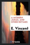 Cover: A Modern Judas, and Other Rhymes - Trieste Publishing