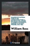 Cover: Glimpses of Pastoral Work in the Covenanting Times - Trieste Publishing