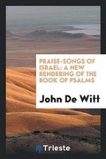 Cover: Praise-Songs of Israel - Trieste Publishing