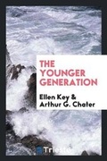 Cover: The Younger Generation - Trieste Publishing