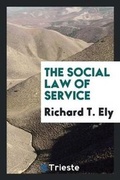 Cover: The Social Law of Service - Trieste Publishing