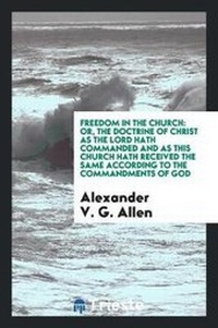 Enlarge image Cover: Freedom in the Church - Trieste Publishing