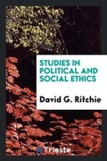 Cover: Studies in Political and Social Ethics - Trieste Publishing