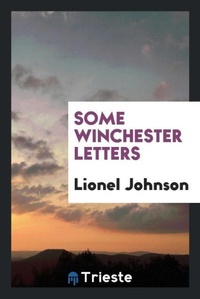 Enlarge image Cover: Some Winchester Letters - Trieste Publishing
