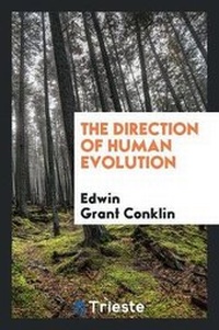 Enlarge image Cover: The Direction of Human Evolution - Trieste Publishing