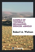 Cover: Gospels of Yesterday - Trieste Publishing