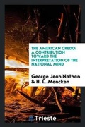Cover: The American Credo - Trieste Publishing