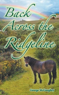 Enlarge image Cover: Back Across the Ridgeline - Primedia eLaunch LLC