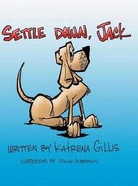 Enlarge image Cover: Settle Down, Jack - Page Publishing, Inc.