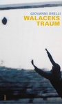 Cover: Walaceks Traum - Limmat Verlag