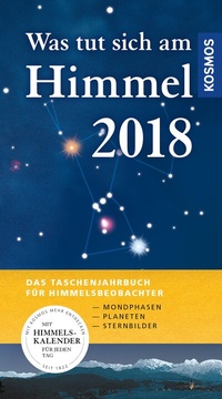 Abbildung von: Was tut sich am Himmel 2018 - Kosmos
