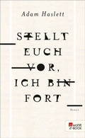Cover: Stellt euch vor, ich bin fort - Rowohlt