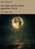 Cover: Aus dem puren Leben gegriffen Teil 8 - neobooks