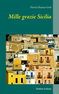 Abbildung von: Mille grazie Sicilia - BoD - Books on Demand