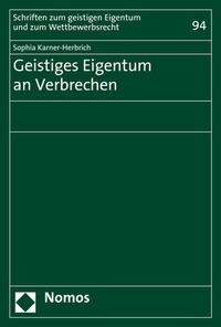 Abbildung von: Geistiges Eigentum an Verbrechen - Nomos