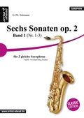 Cover: Sechs Sonaten op. 2 - Band 1 (Nr. 1-3) - f&uuml;r zwei gleiche Saxophone - von Georg Philipp Telemann - artist ahead