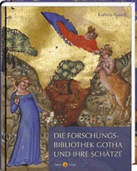Abbildung von: Die Forschungsbibliothek Gotha und ihre Schätze - Morio