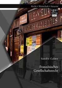 Abbildung von: Franzoesisches Gesellschaftsrecht - Igel Verlag