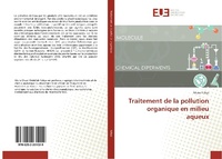 Abbildung von: Traitement de la pollution organique en milieu aqueux - Éditions universitaires européennes