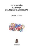 Cover: Ingenier&iacute;a : la forja del mundo artificial - Real Academia de Ingenier&iacute;a
