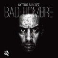 Cover: Bad Hombre - Harmonia Mundi GmbH / Berlin