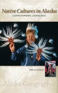 Enlarge image Cover: Native Cultures in Alaska - Alaska Northwest Books
