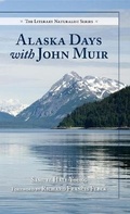 Cover: Alaska Days with John Muir - Alaska Northwest Books