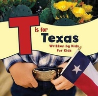 Enlarge image Cover: T is for Texas - West Winds Press