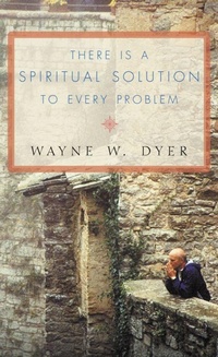 Enlarge image Cover: There Is A Spiritual Solution To Every Problem - Element Books
