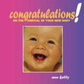 Cover: Congratulations! On the Arrival of Your New Baby - Coniston Designs
