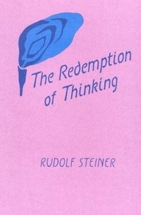 Enlarge image Cover: The Redemption of Thinking - SteinerBooks, Inc
