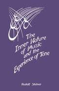 Cover: The Inner Nature of Music and the Experience of Tone - SteinerBooks, Inc