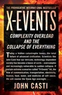 Cover: X-Events: Complexity Overload and the Collapse of Everything - William Morrow Paperbacks