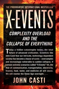 Enlarge image Cover: X-Events: Complexity Overload and the Collapse of Everything - William Morrow Paperbacks
