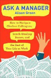 Enlarge image Cover: Ask a Manager - Ballantine Books Inc.